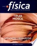 Física para las ciencias y la tecnología. Apéndices y respuestas