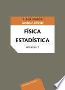 Física teórica. Física estadística. Volumen 5