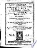 Fisonomia de la virtud, y del vicio al natural, sin colores ni artificios