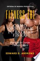 FITNESS 101 CÓMO OPTIMIZAR TU ESTADO FÍSICO