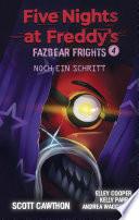 Five Nights at Freddy's - Fazbear Frights 4 - Ein Schritt noch