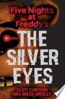 Five Nights at Freddy's: The Silver Eyes