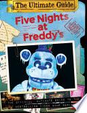 Five Nights at Freddy's Ultimate Guide: An AFK Book (Media tie-in)