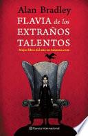 Flavia de los extranos talentos/ The Sweetness at the Bottom of the Pie