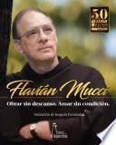 Flavián Mucci. Obrar sin descanso. Amar sin condición