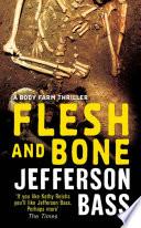 Flesh and Bone