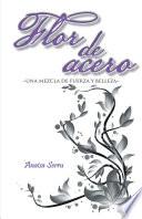 Flor de acero