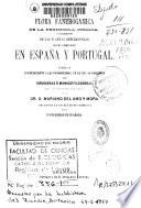Flora fanerogámica de la Península Ibérica o descripción de las plantas cotyledóneas que crecen en España y Portugal