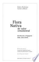 Flora nativa de valor ornamental: Identificación y propagación