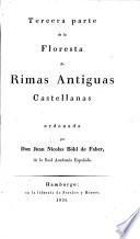 Floresta de Rimas Antiguas Castellanas. Ordenada por Don. J. N. Böhl de Faber