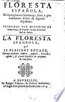 Floresta Espanola Dde Apoteghenas o Sentencias, sabia y graciosamente dichas de algunos Espanoles