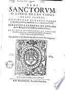 Flos Sanctorum, o libro de las vidas de los santos ...