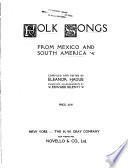 Folk Songs from Mexico and South America
