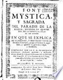 Font Mystica y Sagrada del Paradis de la Iglesia dividida en quahe rius, per lo espiritual siego de las áminas