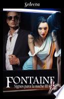 Fontaine (Signos para la noche 3)