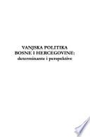 Foreign policy of Bosnia and Herzegovina : determinants and perspectives