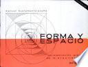 Forma y espacio. Representación gráfica de la arquitectura