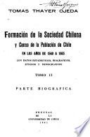 Formación de la sociedad chilena y censo de la población de Chile en los años de 1540 a 1565