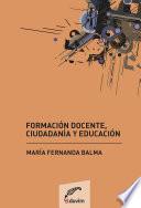 Formación docente, ciudadanía y educación