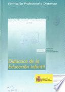 Formación profesional a distancia. Didáctica de la educación infantil. Ciclo formativo de grado superior. Educación infantil