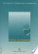 Formación profesional a distancia. Políticas de marketing. Ciclo formativo de grado superior. Gestión comercial y marketing