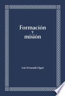 Formación y misión