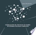 Formulación del proyecto de diseño en sistemas sociales complejos