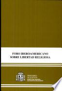 Foro Iberoamericano sobre Libertad Religiosa