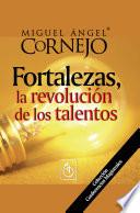 Fortalezas, La Revolución de los Talentos