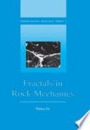 Fractals in Rock Mechanics