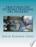 Fracturas Del Extremo Proximal Del Humero