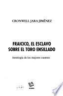 Fraicico, el esclavo sobre el toro ensillado