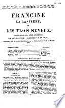Francine la gantiere, ou les trois neveux, Comedie en 1 acte, melee de couplets, par Melesville, Carmouche et F. de Courcy
