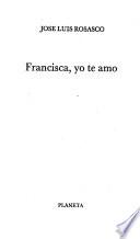 Francisca, yo te amo