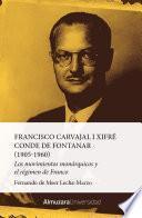 Francisco Carvajal i Xifré, Conde de Fontanar (1905-1960)