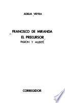 Francisco de Miranda, el precursor