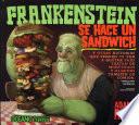 Frankenstein se hace un sándwich