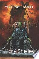 Frankenstein (Spanish Edition) (Anotado)