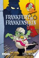 Frankfurt de Frankenstein
