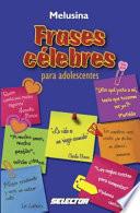 Frases célebres para adolescentes