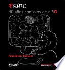 Frato, 40 años con ojos de niño
