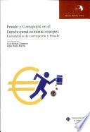 Fraude y corrupción en el Derecho penal económico europeo