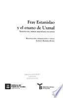 Fray Estanislao y el enano de Uxmal