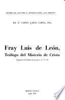 Fray Luis de León, teólogo del misterio de Cristo