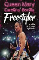 Freestyler. la batalla de los sueños improvisados
