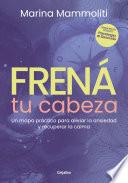 Frená tu cabeza
