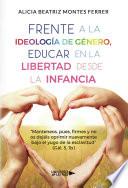 Frente a la Ideología de Género, Educar en la libertad desde la Infancia
