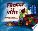 Froggy se viste