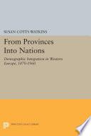 From Provinces into Nations