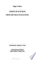 From the mills of Juan Ruiz